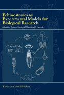 Echinostomes as Experimental Models for Biological Research - Fried, Bernard (Editor), and Graczyk, T K (Editor)