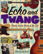 Echo and Twang: Classic Guitar Music of the '50s