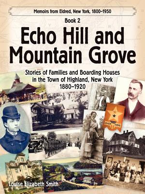 Echo Hill and Mountain Grove - Smith, Louise Elizabeth