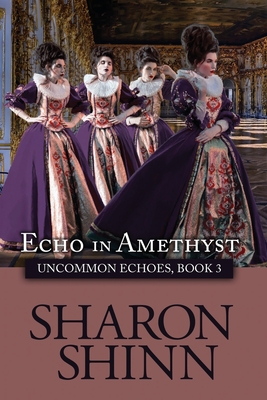 Echo in Amethyst - Shinn, Sharon