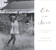 Echo of the Spirit: A Photographer? S Journey
