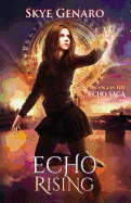 Echo Rising: Book 4 in The Echo Saga