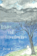 Echoes and Aftershocks