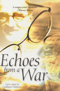 Echoes from a War