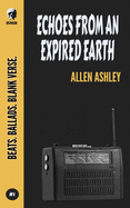 Echoes From An Expired Earth
