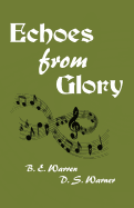 Echoes from Glory