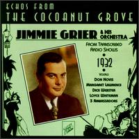Echoes from the Cocoanut Grove - Jimmie Grier