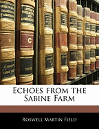 Echoes from the Sabine Farm