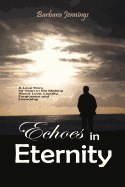 Echoes in Eternity