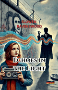 Echoes in the Light