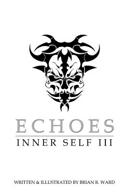 Echoes: Inner Self 3 - Ward, Brian R