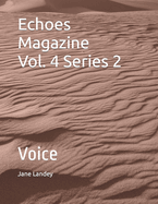 Echoes Magazine Vol. 4 Series 2: Voice