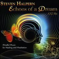 Echoes of a Dream - Steven Halpern