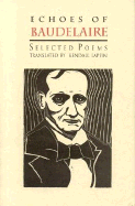 Echoes of Baudelaire: Selected Poems