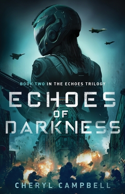 Echoes of Darkness: Book Two in the Echoes Trilogy - Campbell, Cheryl