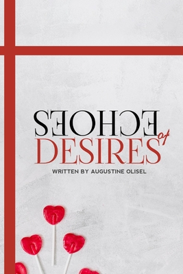 Echoes Of Desire - Olisel, Augustine