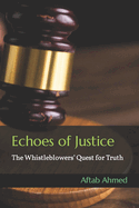 Echoes of Justice: The Whistleblowers' Quest for Truth