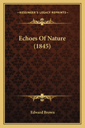 Echoes Of Nature (1845)