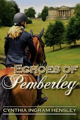 Echoes of Pemberley - Hensley, Cynthia Ingram