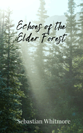 Echoes of the Elder Forest