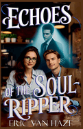 Echoes of the SoulRipper