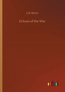 Echoes of the War