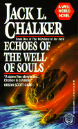 Echoes of the Well of Souls - Chalker, Jack L