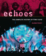 Echoes: The Complete History of "Pink Floyd"