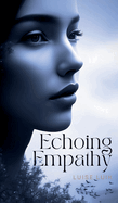 Echoing Empathy