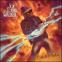 Eclectic Electric - Joe Louis Walker
