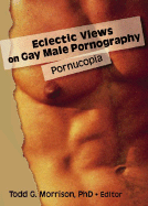 Eclectic Views on Gay Male Pornography: Pornucopia