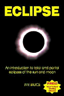 Eclipse: An Introduction to Total and Partial Eclipses of the Sun and Moon