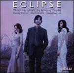 Eclipse: Chamber Music by Mischa Zupko