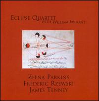 Eclipse Quartet plays Parkins, Rzewski & Tenney - Amanda Pina (vocals); D. D. Dorvillier (vocals); Eclipse Quartet; Elizabeth Ward (vocals); Heather Kravas (vocals);...