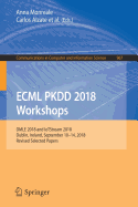 ECML PKDD 2018 Workshops: DMLE 2018 and IoTStream 2018, Dublin, Ireland, September 10-14, 2018, Revised Selected Papers