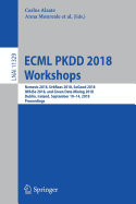 Ecml Pkdd 2018 Workshops: Nemesis 2018, Urbreas 2018, Sogood 2018, Iwaise 2018, and Green Data Mining 2018, Dublin, Ireland, September 10-14, 2018, Proceedings