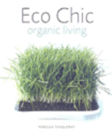 Eco Chic: Organic Living