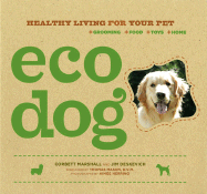 Eco Dog: Healthy Living for Your Pet
