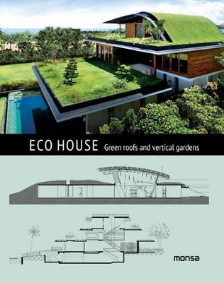 ECO House: Green Roofs and Vertical Gardens - Martinez, Patricia