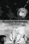 Ecocritical Interpretation: The Aqa English Literature a Level Theory and Independence Component