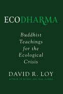 Ecodharma: Buddhist Teachings for the Ecological Crisisvolume 1