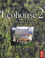 Ecohouse 2 - Roaf, Sue, Ph.D., and Fuentes, Manuel, and Thomas-Rees, Stephanie