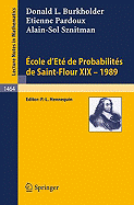 Ecole D'Ete de Probabilites de Saint-Flour XIX - 1989