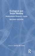 Ecological and Social Healing: Multicultural Women's Voices