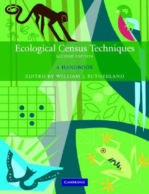 Ecological Census Techniques: A Handbook - Sutherland, William J (Editor)