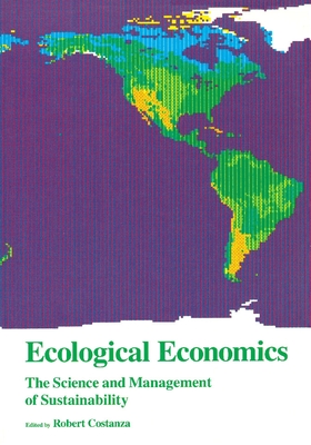 Ecological Economics: The Science and Management of Sustainability - Costanza, Robert, Professor