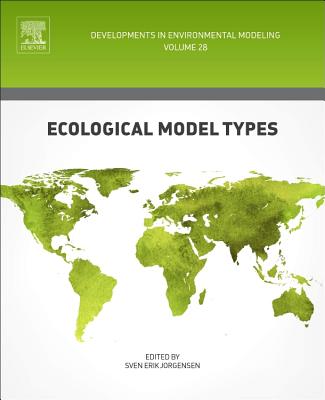 Ecological Model Types - Jrgensen, Sven Erik (Volume editor)