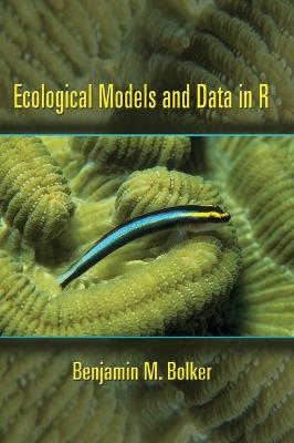 Ecological Models and Data in R - Bolker, Benjamin M