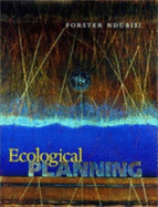 Ecological Planning: A Historical and Comparative Synthesis - Ndubisi, Forster, Professor