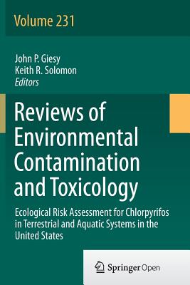 Ecological Risk Assessment for Chlorpyrifos in Terrestrial and Aquatic Systems in the United States - Giesy, John P (Editor), and Solomon, Keith R (Editor)